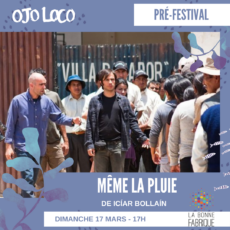 Dim 17/03 Film La Llubia tambien – Festival Ojo Loco